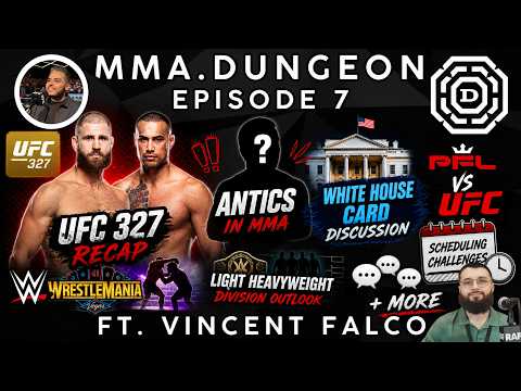 MMA.Dungeon | Ep. 7 ft. Vincent Falco | 3 Weeks of Combat Sports, UFC/PFL Rumors, MMA Antics + MORE